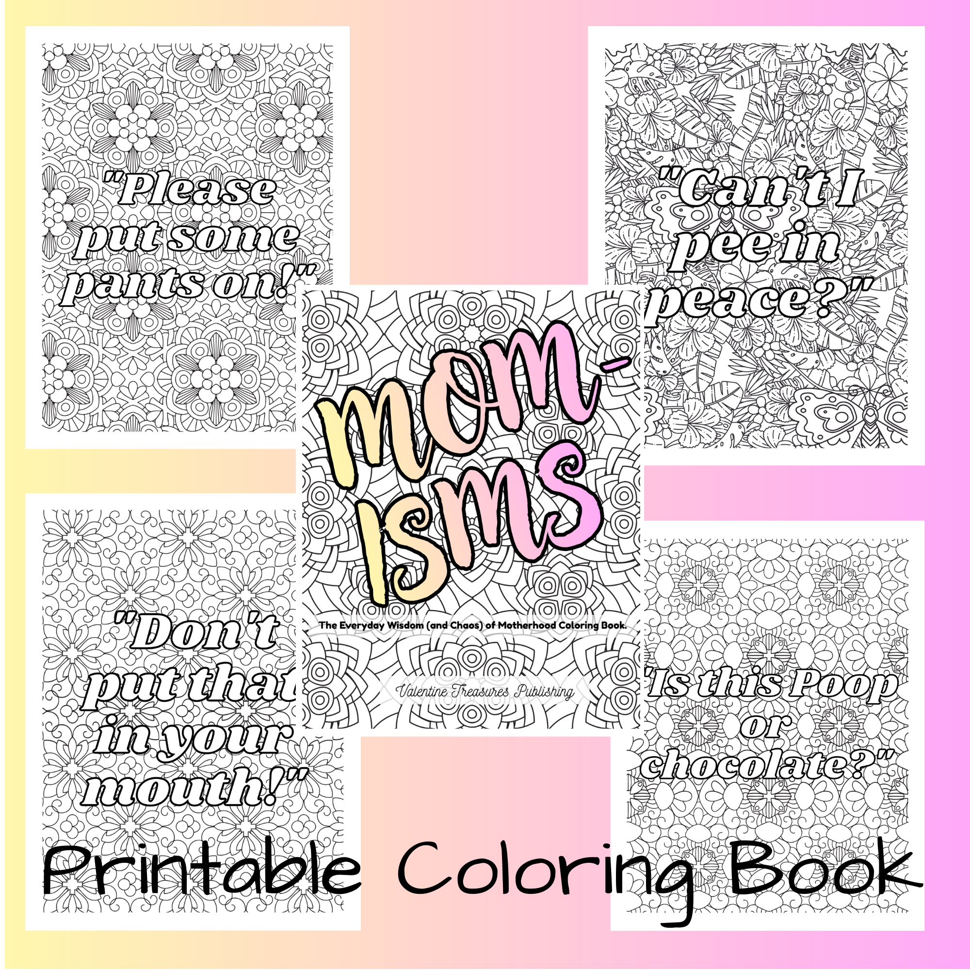MOM-Isms: The Everyday Wisdom (and Chaos) of Motherhood Coloring Book (Digital)